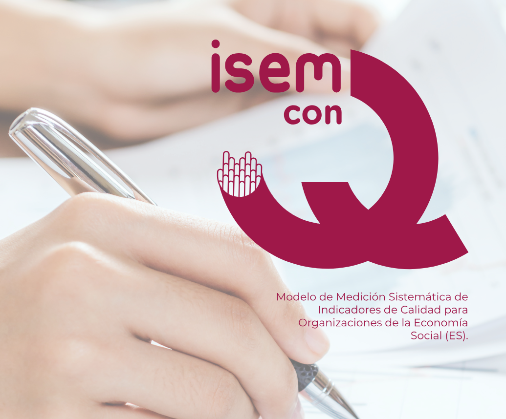 ISEMconQ: Un innovador modelo de medición de calidad para la Economía Social